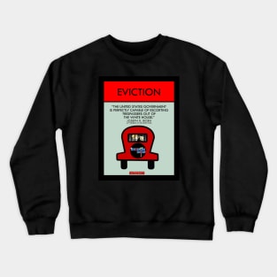 EVICTION Crewneck Sweatshirt